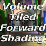 Volume Tiled Forward Shading